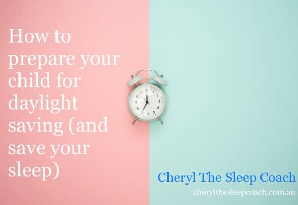 How to prepare your child for daylight saving (and save your sleep)
